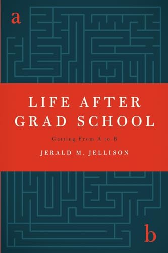 Life After Grad School: Getting From A to B