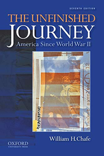 The Unfinished Journey: America Since World War II