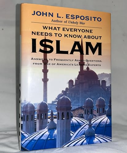 What Everyone Needs to Know about Islam