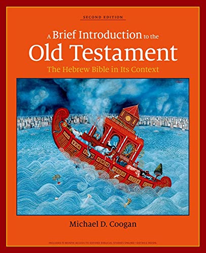 A Brief Introduction to the Old Testament: The Hebrew Bible in Its Context