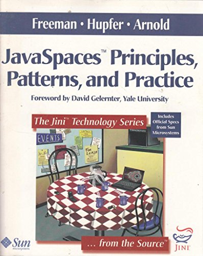 JavaSpaces Principles, Patterns, and Practice (Jini Series)