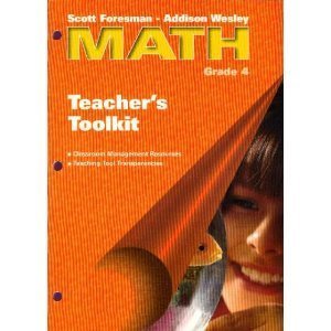 Teacher's Toolkit (Scott Foresman - Addison Wesley Math Grade 4)
