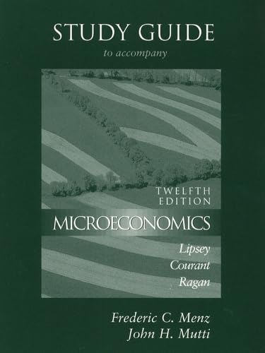Study Guide to Accompany Lipsey/Courant/Ragan Microeconomics: Twelfth Edition