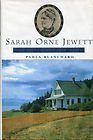 Sarah Orne Jewett: Her World And Her Work (Radcliffe Biography Series)