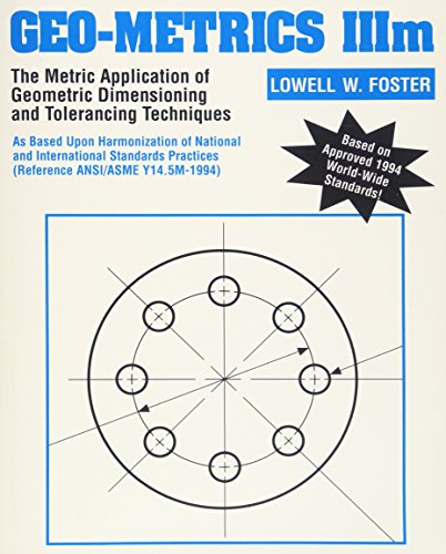 Geo-Metrics IIIm: The Metric Application of Geometric Dimensioning and Tolerancing Techniques (Economics)