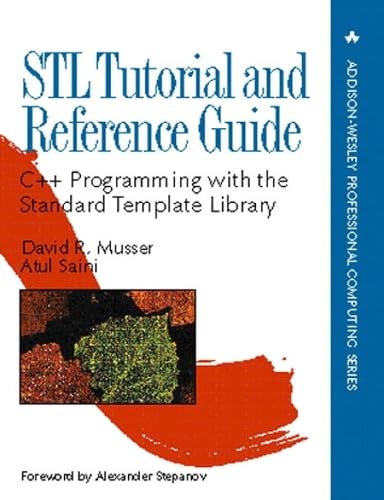Stl Tutorial & Reference Guide: C++ Programming With the Standard Template Library