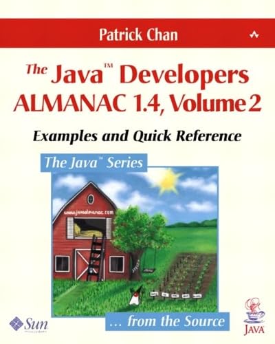 The Java Developers Almanac 1.4: Examples and Quick Reference