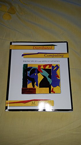 Distributed Computing: Principles and Applications
