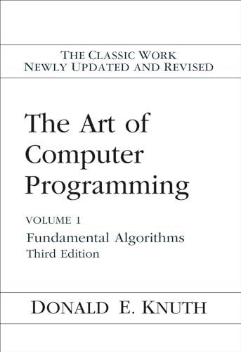 Art of Computer Programming, The: Fundamental Algorithms, Volume 1: Fundamental Algorithms, Volume 1 (ART OF COMPUTER PROGRAMMING VOLUME 1, Band 1)