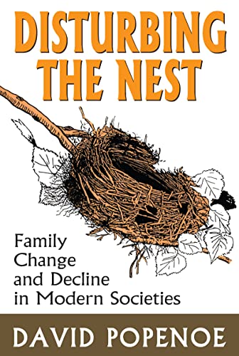 Disturbing the Nest (Social Institutions and Social Change)