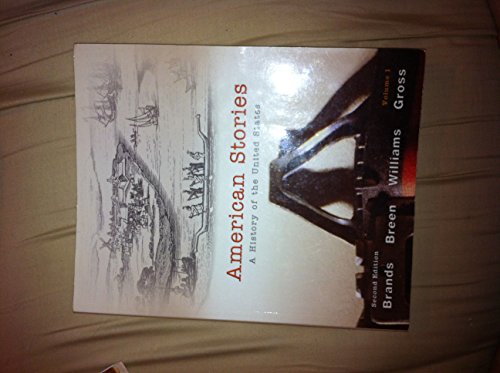 American Stories: A History of the United States: A History of the United States, Volume 1