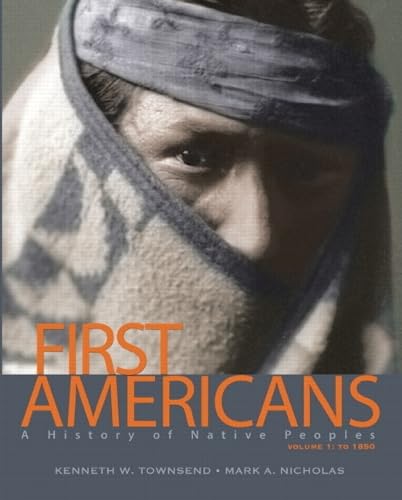 First Americans: A History of Native Peoples, to 1850
