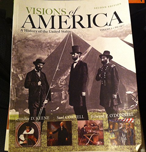 Visions of America: A History of the United States, Volume One: 1