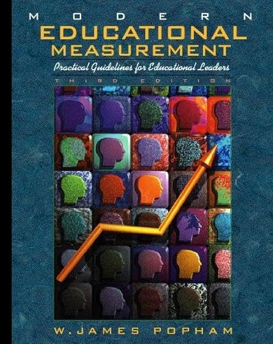 Modern Educational Measurement: Practical Guidelines for Educational Leaders
