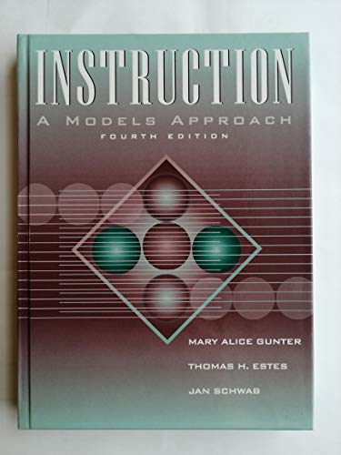 Instruction: A Models Approach (4th Edition)
