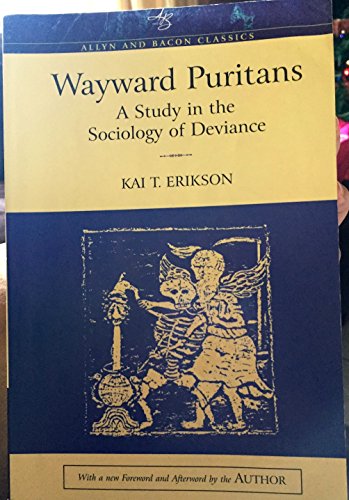 Wayward Puritans: A Study In The Sociology Of Deviance, Classic Edition