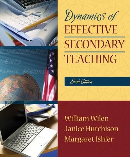Dynamics of Effective Secondary Teaching (6th Edition)