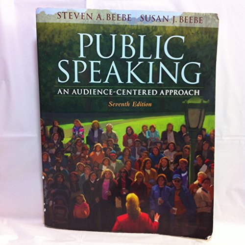 Public Speaking: An Audience-Centered Approach (7th Edition)