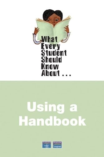 What Every Student Should Know About Using a Handbook