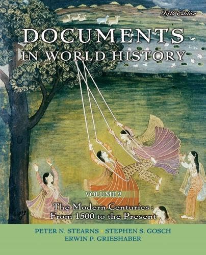 Documents in World History: The Modern Centuries: from 1500 to the Present