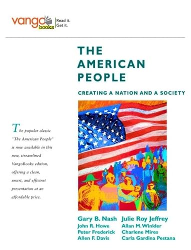 The American People: Creating a Nation and a Society