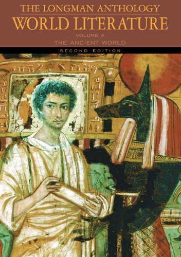 Longman Anthology of World Literature, Volume A: The Ancient World Value Pack (includes Longman Anthology of World Literature, Volume B: The Medieval ... C: The Early Modern Period) (2nd Edition)
