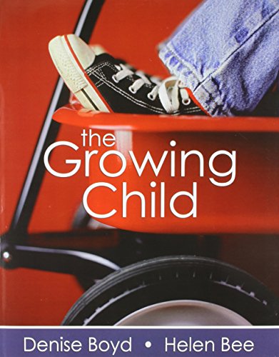 The Growing Child + MyDevelopmentLab With E-Book Access Code