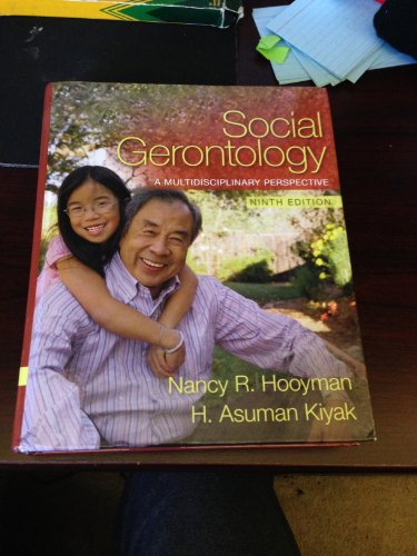 Social Gerontology: A Multidisciplinary Perspective