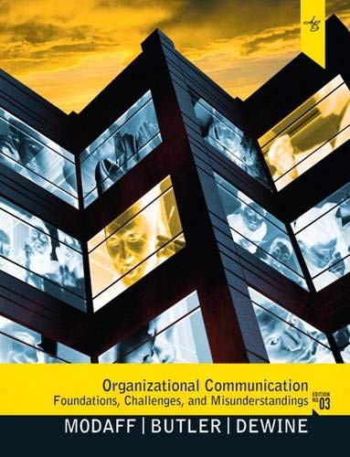 Organizational Communication: Foundations, Challenges, and Misunderstandings