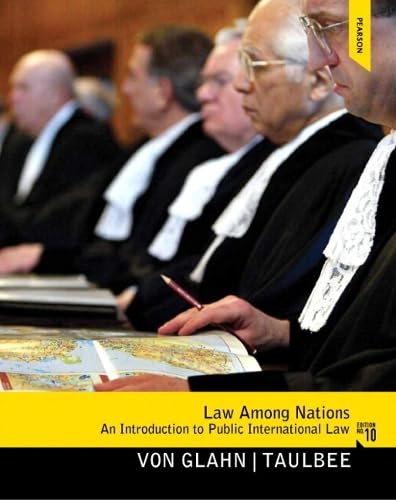 Law Among Nations: An Introduction to Public International Law