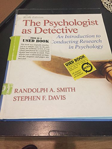 The Psychologist As Detective: An Introduction to Conducting Research in Psychology