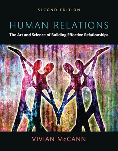 Human Relations: The Art and Science of Building Effective Relationships -- Books a la Carte (2nd Edition)