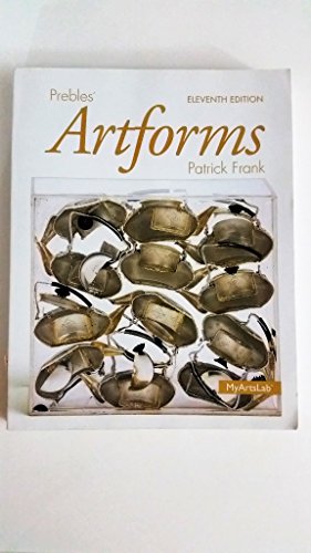 Prebles' Artforms Plus NEW MyLab Arts -- Access Card Package (11th Edition)