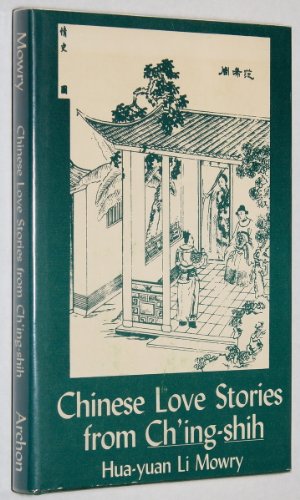 Chinese Love Stories from "Ch'Ing-Shih" (English and Chinese Edition)