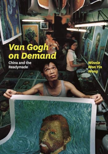 Van Gogh on Demand: China and the Readymade