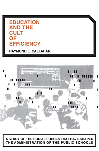 Education and the Cult of Efficiency (Phoenix Books)