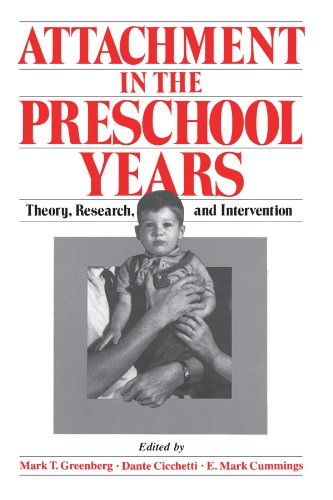 Attachment in the Preschool Years: Theory, Research, and Intervention