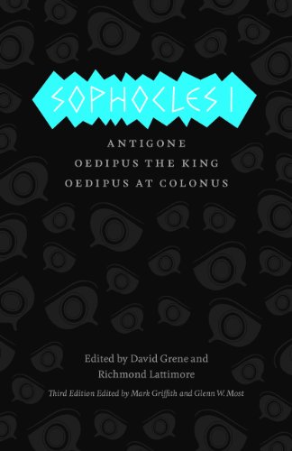 Sophocles I: Antigone, Oedipus the King, Oedipus at Colonus: The Theban Plays: Antigone, Oedipus the King, Oedipus at Colonus (The Complete Greek Tragedies)