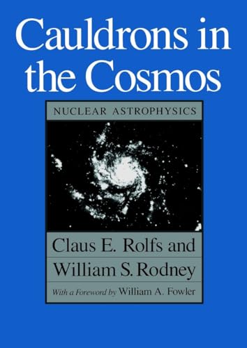 Cauldrons in the Cosmos (Theoretical Astrophysics)