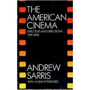 The American Cinema: Directors and Directions 1929-1968