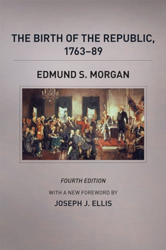 The Birth of the Republic, 1763-89, Fourth Edition