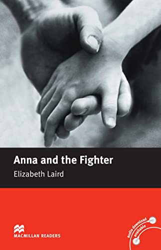 Anna and the Fighter (Macmillan Reader)