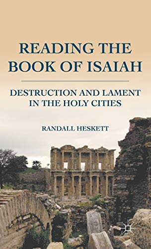 Reading the Book of Isaiah: Destruction and Lament in the Holy Cities