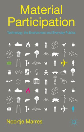 Material Participation: Technology, the Environment and Everyday Publics