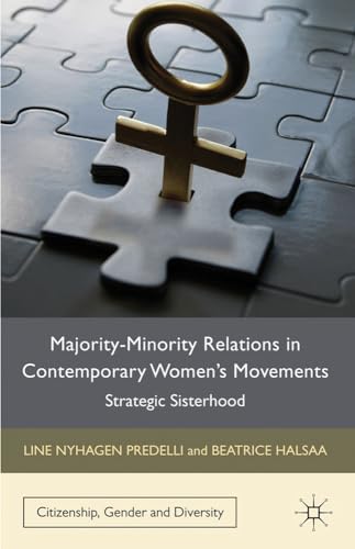 Majority-Minority Relations in Contemporary Women's Movements: Strategic Sisterhood