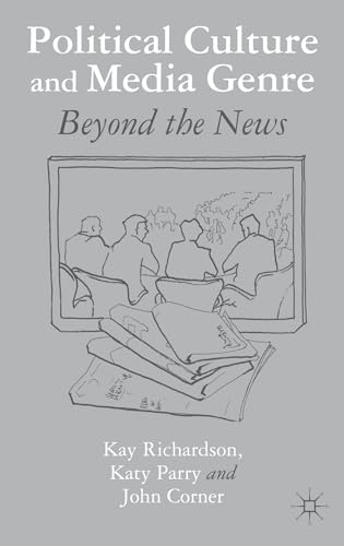 Political Culture and Media Genre: Beyond the News