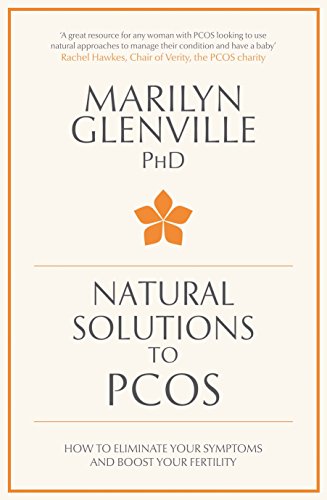 Natural Solutions to PCOS: How to Eliminate Your Symptoms and Boost Your Fertility
