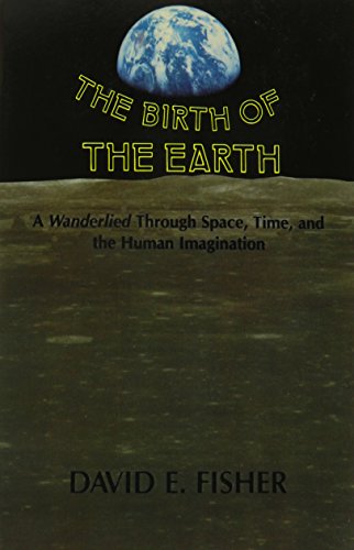 The Birth of the Earth (Paper): A Wanderlied Through Space, Time, and the Human Imagination