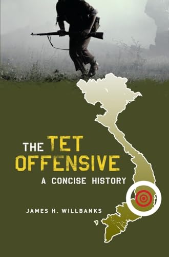 The Tet Offensive: A Concise History