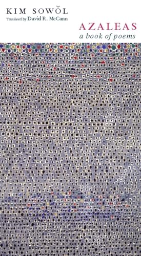 Azaleas: A Book of Poems (Weatherhead Books on Asia)